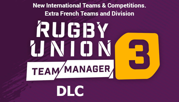 Rugby Union Team Manager 3 DLC “The International Teams and Competitions. Plus extra French Teams and Division” Steam capsule image