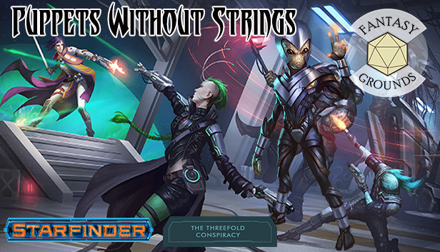Fantasy Grounds - Starfinder RPG - The Threefold Conspiracy AP 6: Puppets Without Strings Steam capsule image