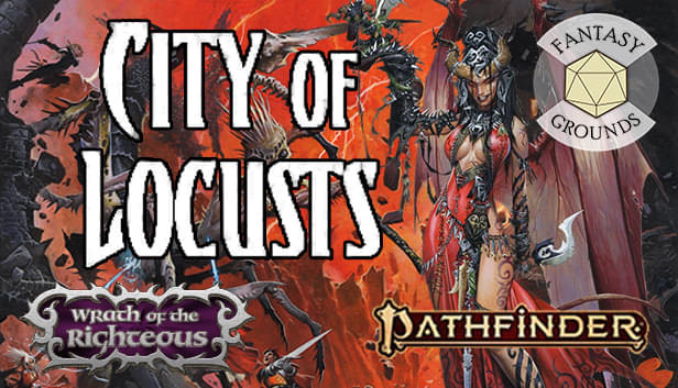 Fantasy Grounds - Pathfinder RPG - Wrath of the Righteous AP 6: City of Locusts Steam capsule image