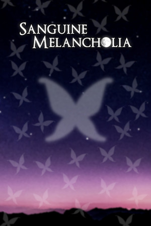 Sanguine Melancholia