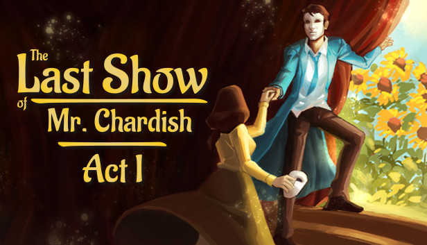 The Last Show of Mr. Chardish: Act I Steam capsule image