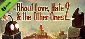 About Love, Hate And The Other Ones 2 Demo