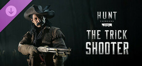 Hunt: Showdown - The Trick Shooter