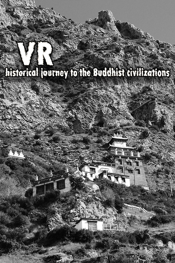 VR historical journey to the Buddhist civilizations: VR ancient India and Asia