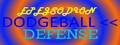 EPEJSODION Dodgeball Defense