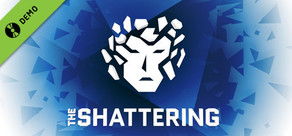 The Shattering Demo