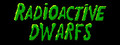 Radioactive Dwarfs: Evil From The Sewers