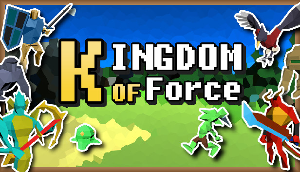 Kingdom Of Force Steam capsule image
