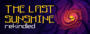 The Last Sunshine: Rekindled