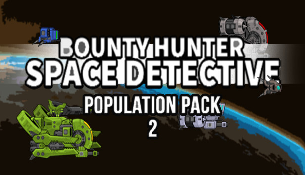 Bounty Hunter: Space Detective - Population Pack 2 Steam capsule image