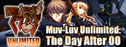 [TDA00] Muv-Luv Unlimited: THE DAY AFTER - Episode 00 REMASTERED