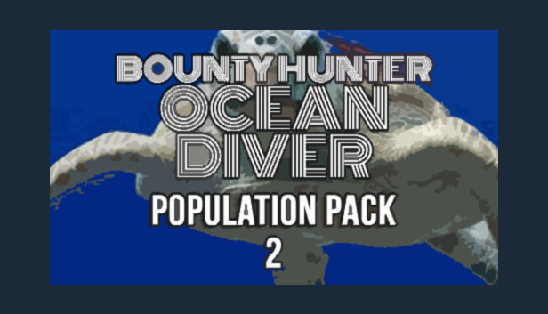 Bounty Hunter: Ocean Diver - Population Pack 2 Steam capsule image
