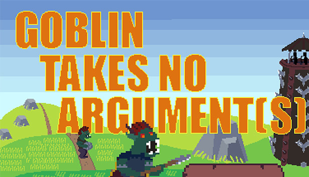 Goblin Takes No Argument[s] Steam capsule image