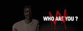 Who Are You?