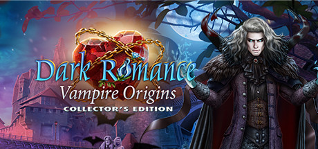 Dark Romance: Vampire Origins Collector's Edition