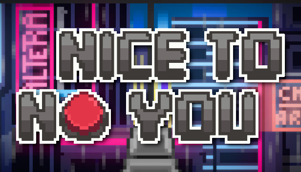 Nice to NO you Steam capsule image