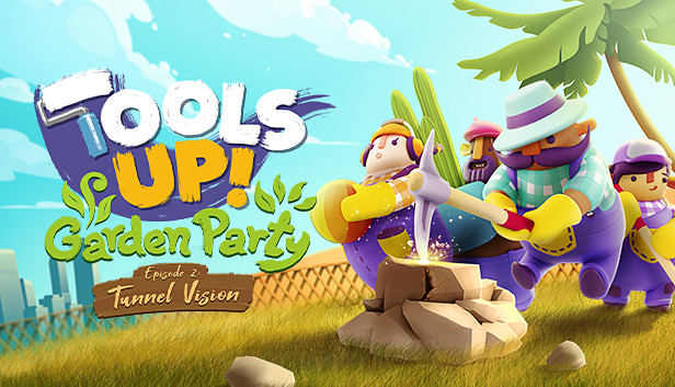 Tools Up! Garden Party - Episode 2: Tunnel Vision Steam capsule image