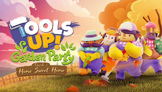 Tools Up! Garden Party - Episode 3: Home Sweet Home Steam capsule image