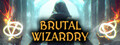 Brutal Wizardry