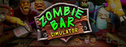 Zombie Bar Simulator