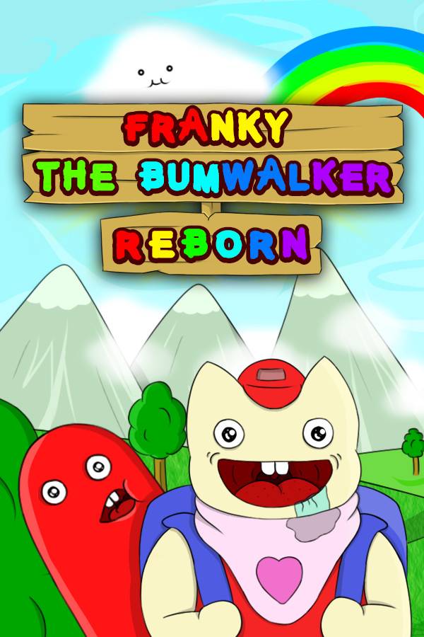 Franky the Bumwalker: REBORN