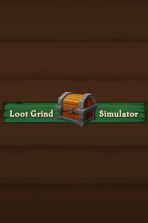 Loot Grind Simulator