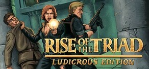 Rise of the Triad: Ludicrous Edition