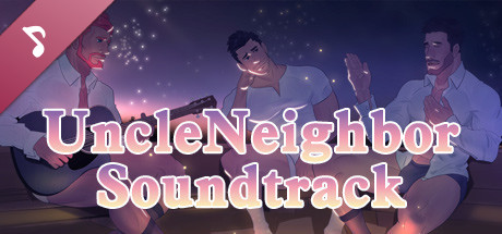邻居大叔/UncleNeighbor Soundtrack