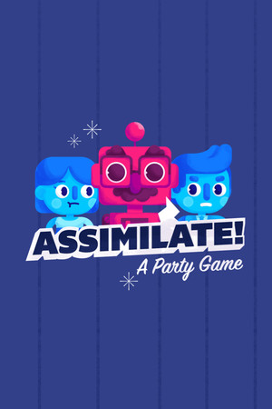 Assimilate! (A Party Game) cover art