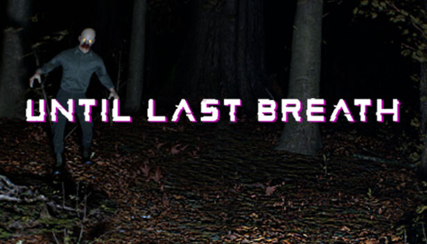 Until Last Breath on Steam