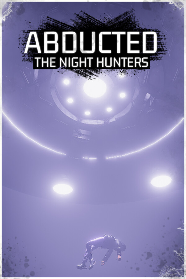 Abducted: The Night Hunters