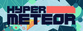 HYPER METEOR
