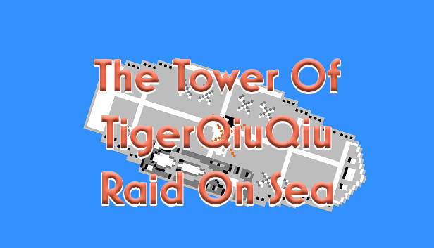 The Tower Of TigerQiuQiu Raid On Sea Steam capsule image