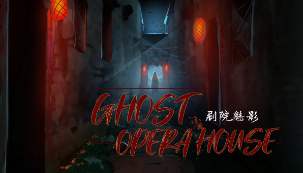 Ghost Opear House 剧院魅影