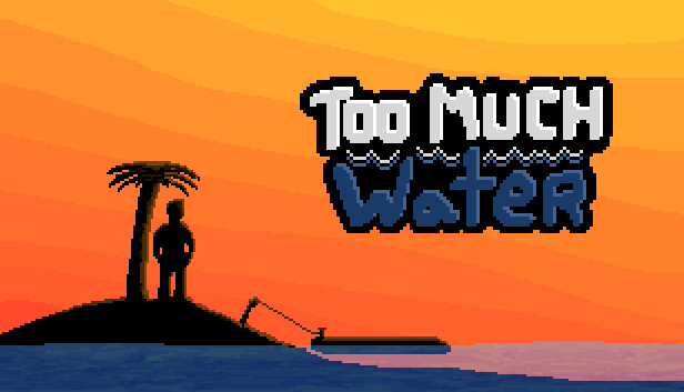 Too Much Water Steam capsule image