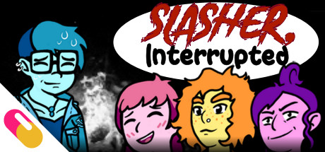 10mg: SLASHER, Interrupted