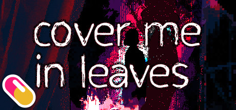 10mg: Cover Me In Leaves