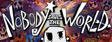 Nobody Saves the World on Steam