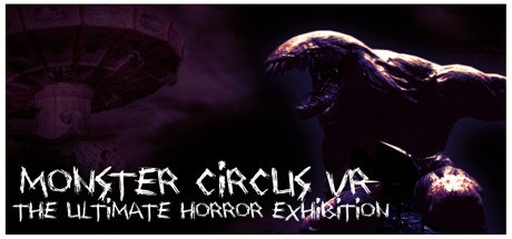 Monster Circus VR - The Ultimate Horror Exhibition Cover Image