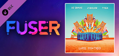 Fuser Dj Snake J Balvin Tyga Loco Contigo On Steam