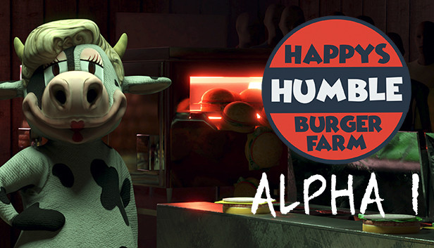 Happy's Humble Burger Farm Alpha