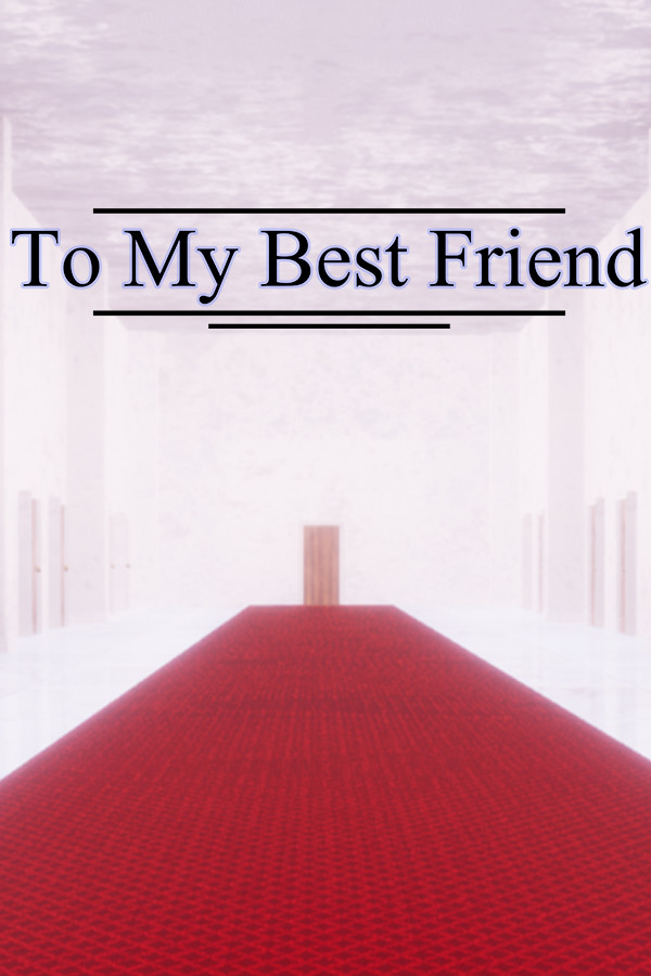 To My Best Friend