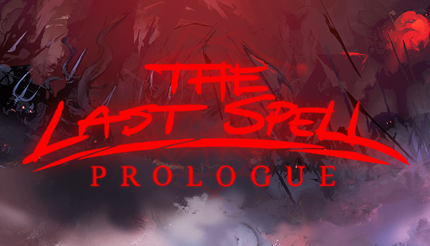 The Last Spell: Prologue