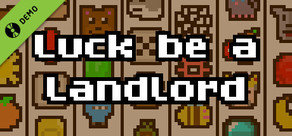 Luck be a Landlord Demo
