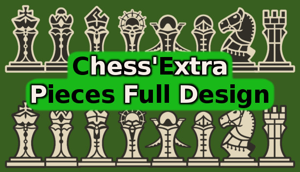 Chess'Extra - Dev Support - Pieces Full Design Steam capsule image