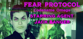 Fear Protocol: Codename Omega Starring Agent Jack Banger