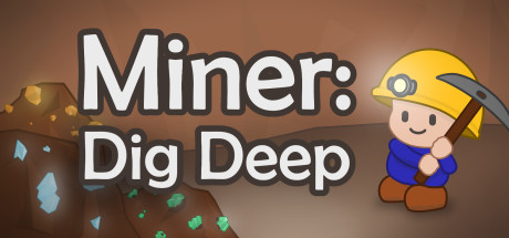 Miner: Dig Deep on Steam
