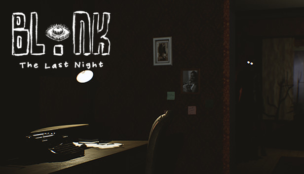 Blink The Last Night On Steam