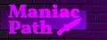 Maniac Path