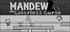 Mandew vs the Colorless Curse